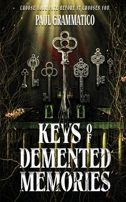 Keys of Demented Memories