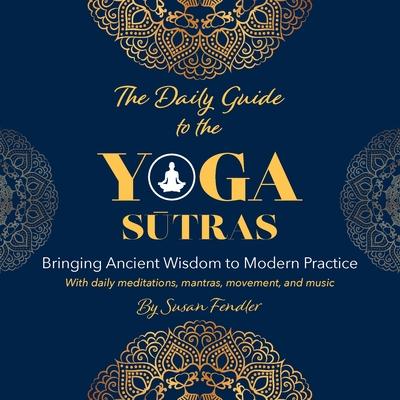 The Daily Guide to the Yoga Sutras