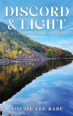 Discord and Light: A Connecticut Colony Novel