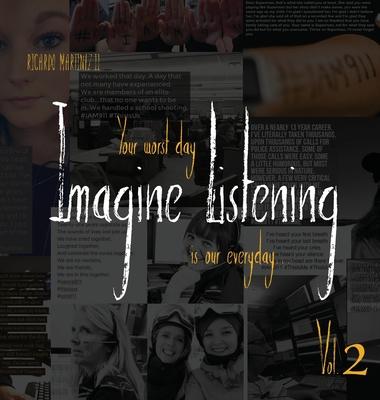 Imagine Listening Vol. II: Your Worst Day is our Everyday