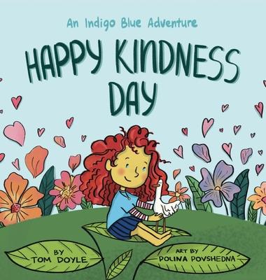 Happy Kindness Day: An Indigo Blue Adventure