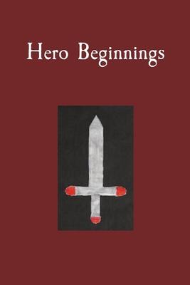 Hero Beginnings