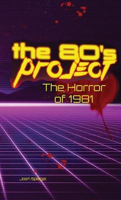 The 80s Project: The Horror of 1981: The Horror of 1981: The Horror of 1981