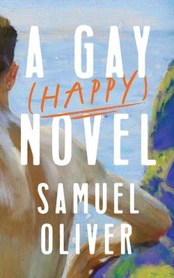 A Gay (Happy) Novel