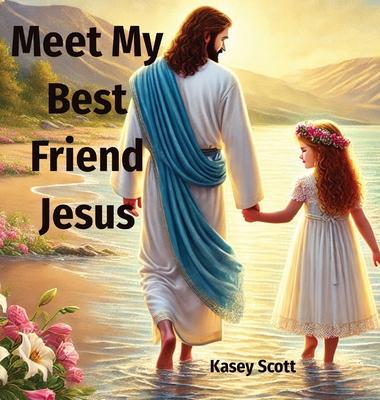 Meet My Best Friend Jesus