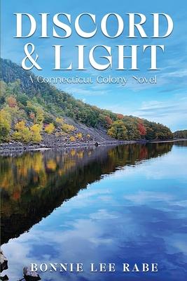 Discord and Light: A Connecticut Colony Novel