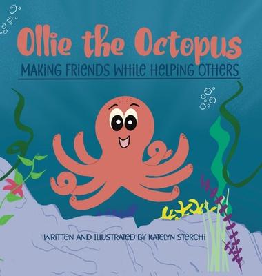 Ollie the Octopus: Making Friends While Helping Others