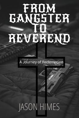 From Gangster To Reverend