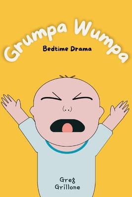 Grumpa Wumpa: Bedtime Drama