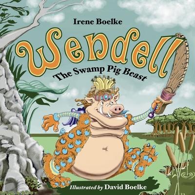 Wendell: The Swamp Pig Beast