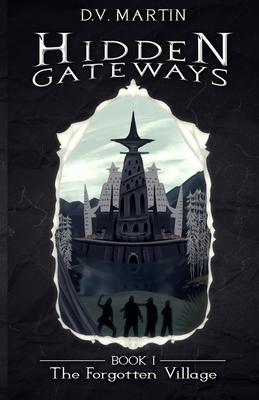 Hidden Gateways - The Forgotten Village