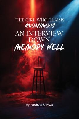 The Girl Who Claims Anonymous: An Interview Down Memory Hell