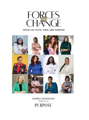 Forces For Change: Voices of Faith, Hope and Purpose