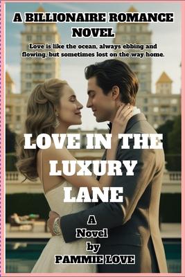 Love in the Luxury Lane