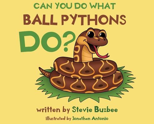 Can You Do What Ball Pythons Do?