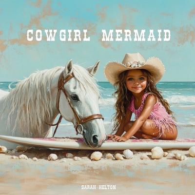 Cowgirl Mermaid