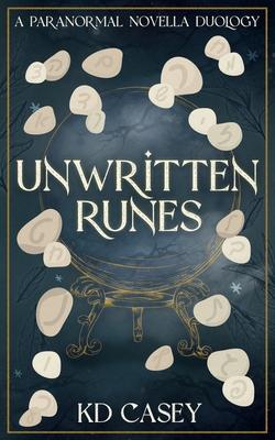 Unwritten Runes: A Paranormal Novella Duology