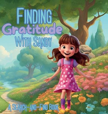 Finding Gratitude With Sandy: A Search-And-Find Book