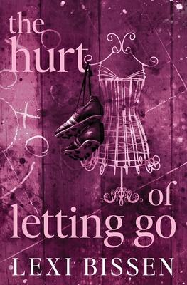 The Hurt of Letting Go - Special Edition