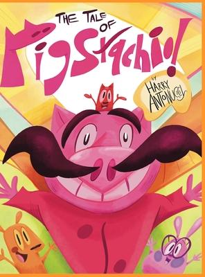 The Tale of Pigstachio