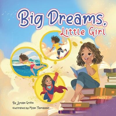 Big Dreams, Little Girl