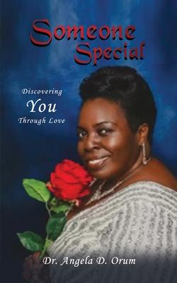 Someone Special: Discovering You Through Love