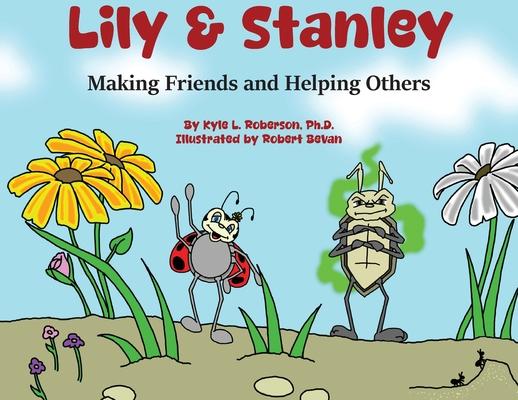 Lily & Stanley: Making Friends and Helping Others