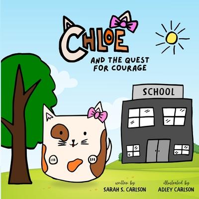 Chloe and the Quest for Courage