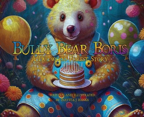 Bully Bear Boris