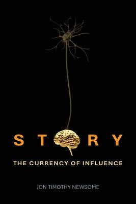Story: The Currency of Influence