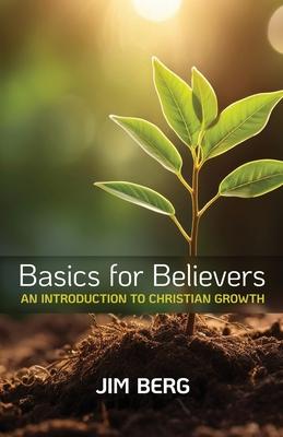 Basics for Believers: An Introduction to Christian Growth Subscription