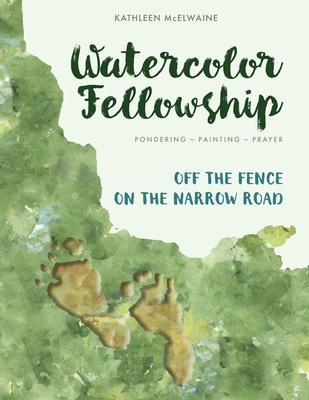 Watercolor Fellowship Bible Journaling: Pondering, Painting, Prayer - Connecting Faith and Art Subscription