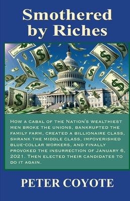 Smothered By Riches