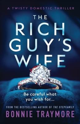 The Rich Guy's Wife: A Twisty Domestic Thriller Subscription