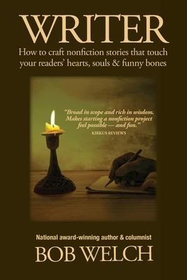 Writer: How to craft nonfiction stories that touch your readers' hearts, souls & funny bones Subscription