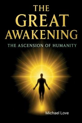The Great Awakening - The Ascension of Humanity Subscription