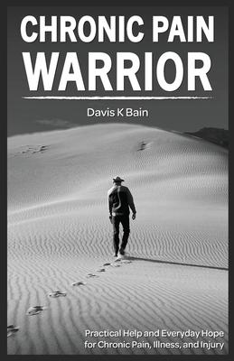 Chronic Pain Warrior