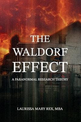 The Waldorf Effect: A Paranormal Research Theory Subscription