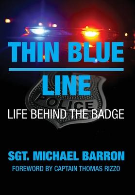 Thin Blue Line: Life Behind the Badge Subscription