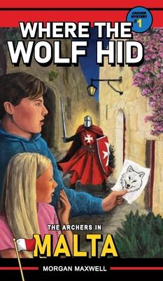 Where the Wolf Hid: The Archers in Malta Subscription