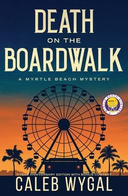 Death on the Boardwalk: Anniversary Edition: A Myrtle Beach Mystery Subscription