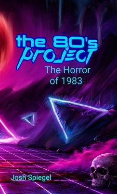 The '80s Project: The Horror of 1983 Subscription