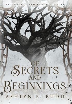 Of Secrets and Beginnings