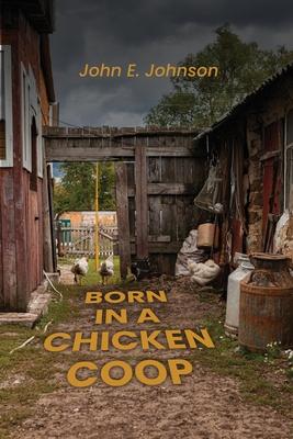 Born in a Chicken Coop Subscription