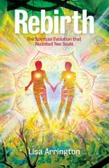 Rebirth: The Spiritual Evolution that Reunited Two Souls Subscription