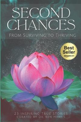 Second Chances: From Surviving to Thriving