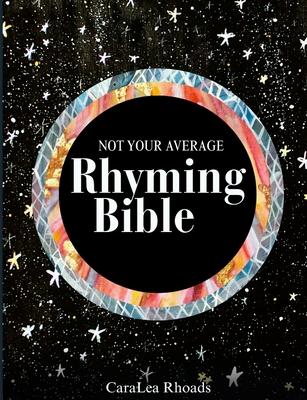 Not Your Average Rhyming Bible