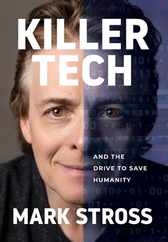 Killer Tech and the Drive to Save Humanity Subscription
