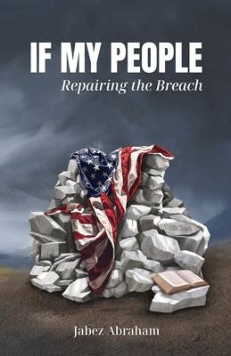 If My People: Repairing the Breach