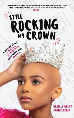 Still Rocking My Crown: A memoir about a mother and daughter's experience with alopecia